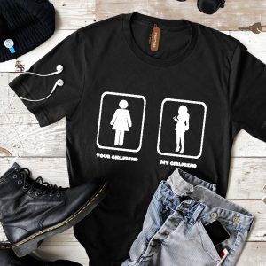 Tricou „Your girlfrend vs. my girlfrend”