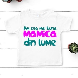Tricouri copii CEA MAI BUNĂ MĂMICĂ