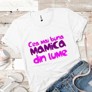 Tricou damă - CEA MAI BUNĂ MĂMICĂ