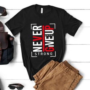 Tricou bărbați Never Give Up