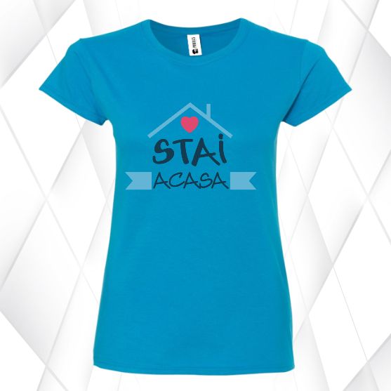 Tricou albastru safir stai acasa