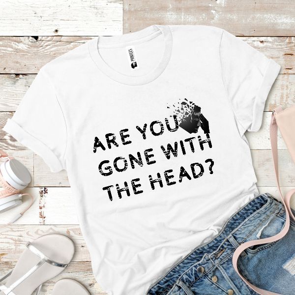 Un tricou care spune privitorului mesajul ce se poate traduce in limba română... ”Ești dus cu capul” - tricou dama GONE WITH THE HEAD Tricou dama GONE WITH THE HEAD