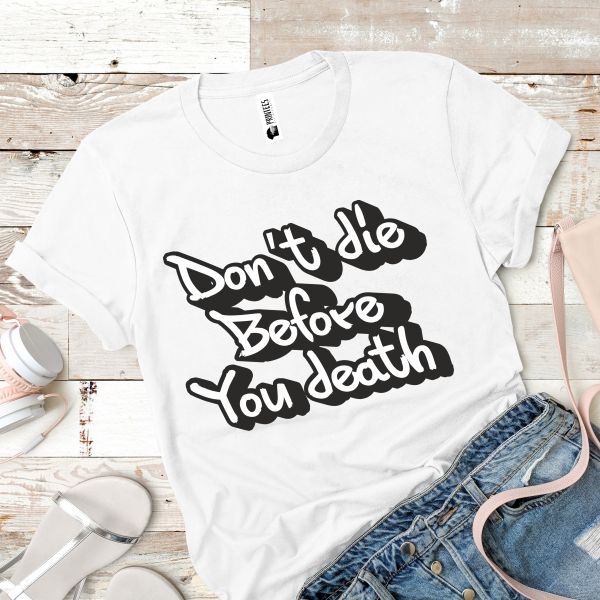 Tricou dama DON'T DIE