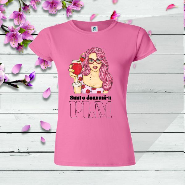 Tricou dama roz SUNT O DOAMNA