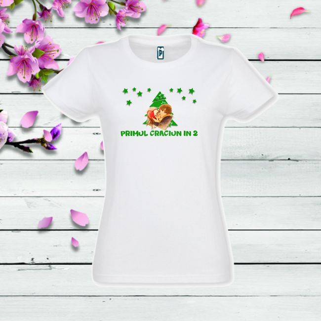 Tricou dama PRIMUL CRACIUN IN 2