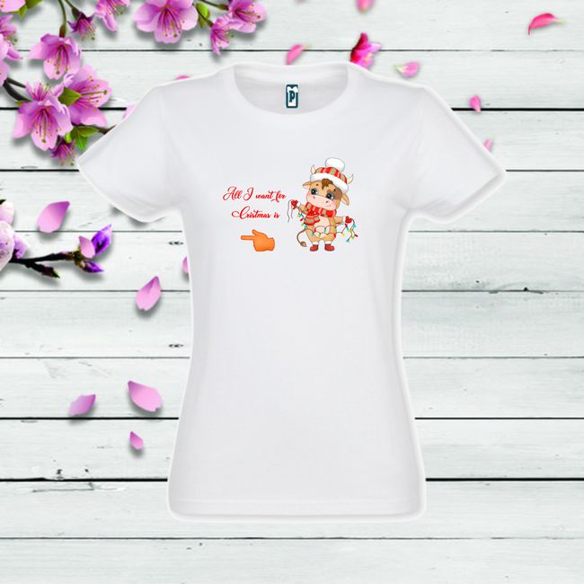 Tricou dama ALL I WANT FOR CHRISTMAS IS YOU