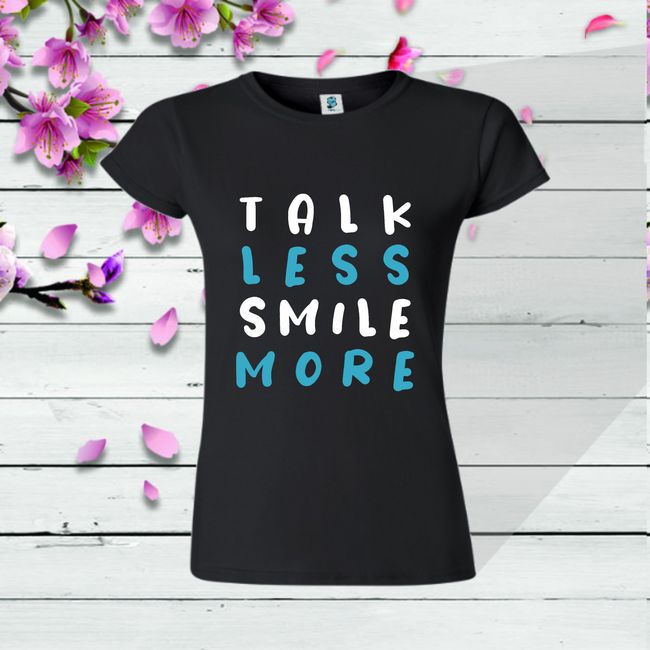 Tricou dama TALK SMILE