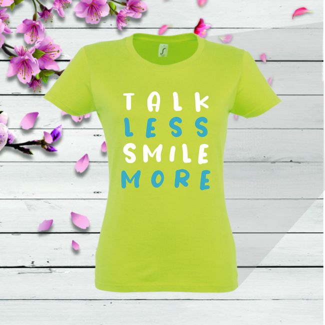 Tricou dama TALK SMILE