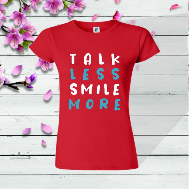 Tricou dama TALK SMILE