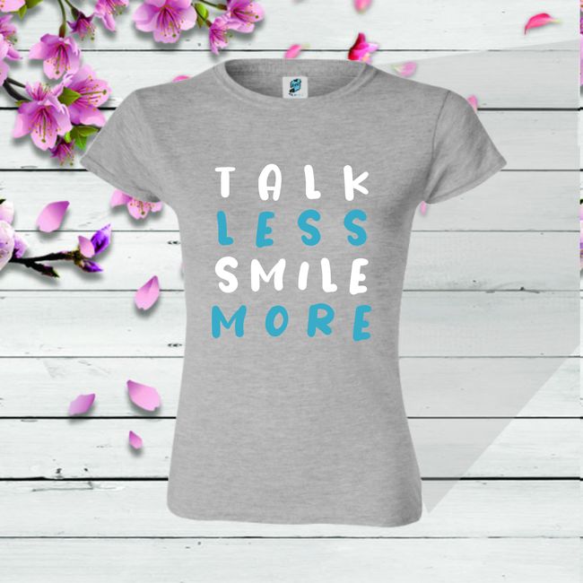 Tricou dama TALK SMILE