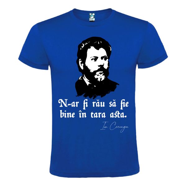 Ion Creangă este o personalitate marcantă a literaturii române și pe lângă opera sa este și furnizorul unor proverbe, snoave și vorbe de duh populare românește amuzante sau profunde pe care ne-am gândit să le popularizăm imprimându-le pe tricouri spre a fi cât mai accesibile. N-ar fi rău să fie bine în țara asta este unul dintre ele. Tricou albastru cu imaginea lui Ion Creangă și mesajul: N-ar fi rău sa fie bine în țara asta