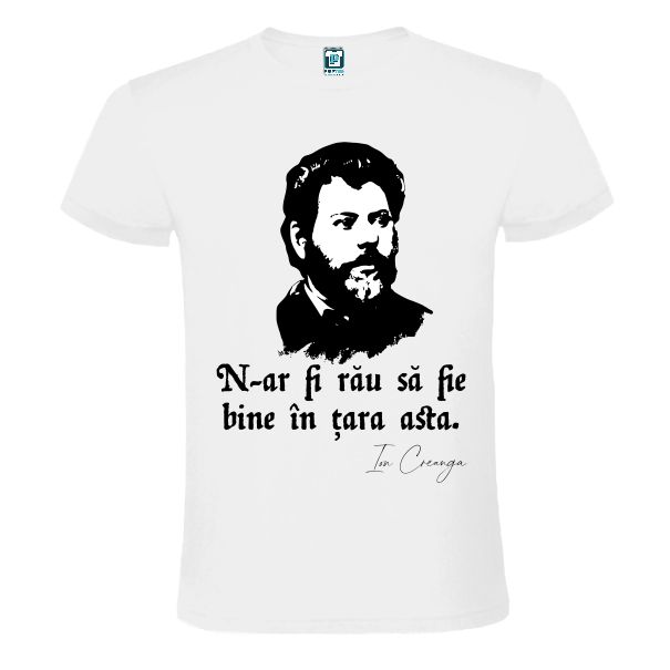 Ion Creangă este o personalitate marcantă a literaturii române și pe lângă opera sa este și furnizorul unor proverbe, snoave și vorbe de duh populare românește amuzante sau profunde pe care ne-am gândit să le popularizăm imprimându-le pe tricouri spre a fi cât mai accesibile. N-ar fi rău să fie bine în țara asta este unul dintre ele. Tricou alb cu imaginea lui Ion Creangă și mesajul: N-ar fi rău sa fie bine în țara asta