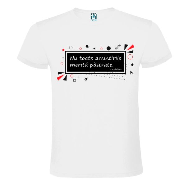 Tricou alb cu grafică și text Nu toate amintirile merită păstrate - Azheimerl