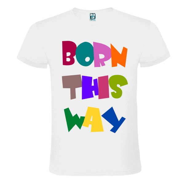 Tricou alb cu tezt colorat Born this Way