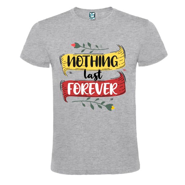 Tricou damă - Nothing last forever