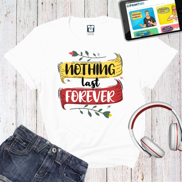 Tricou damă - Nothing last forever Tricou damă - Nothing last forever