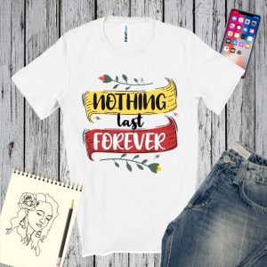 Tricou bărbați - Nothing last forever