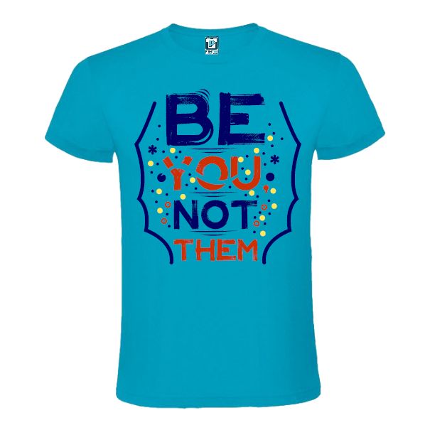 Tricou bărbați - Be You not Them