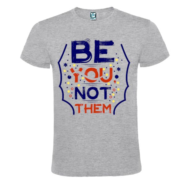 Tricou bărbați - Be You not Them