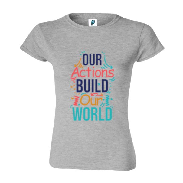 Tricou damă - Our actions