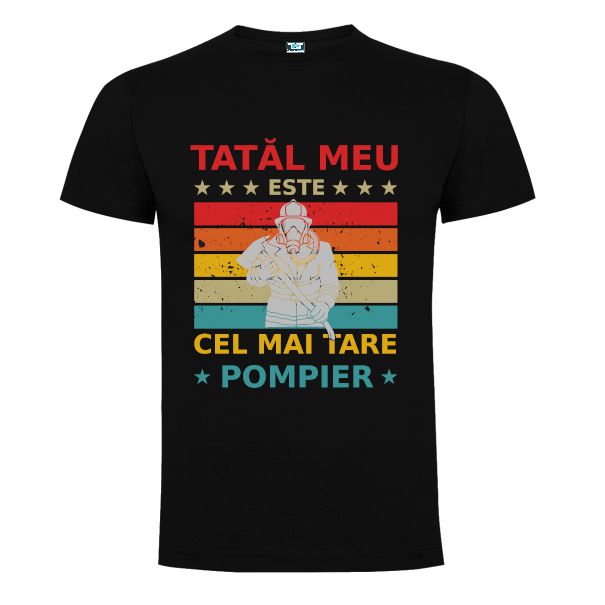 Tricou bărbați - Tatal meu este cel mai tare pompier
