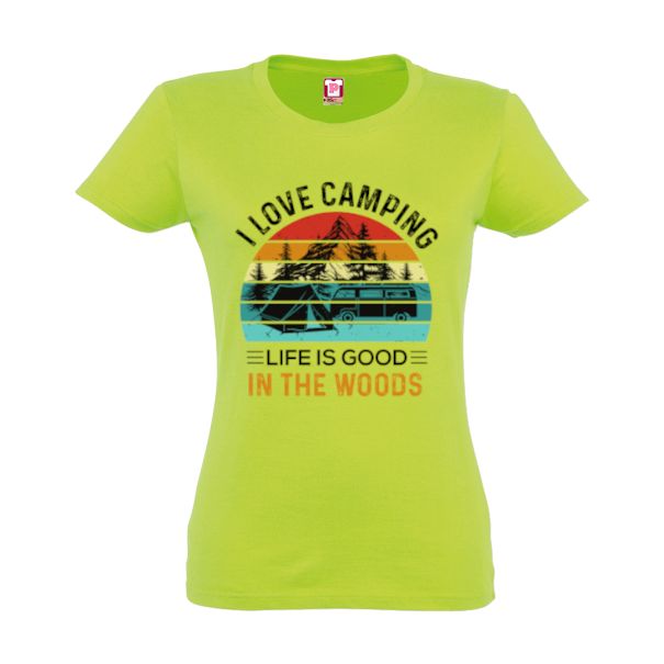 Tricou damă - I love camping in the woods