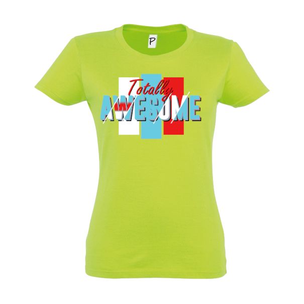 Tricou damă - Totaly awesame