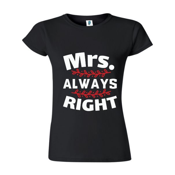 Tricou damă - Mrs right