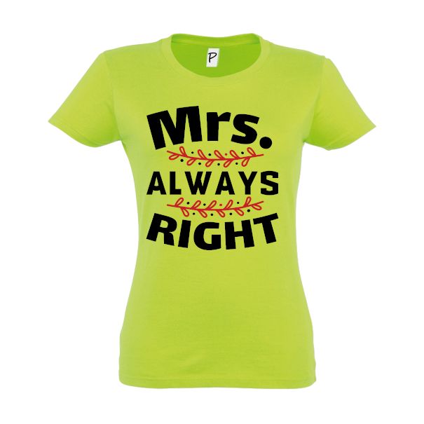 Tricou damă - Mrs right