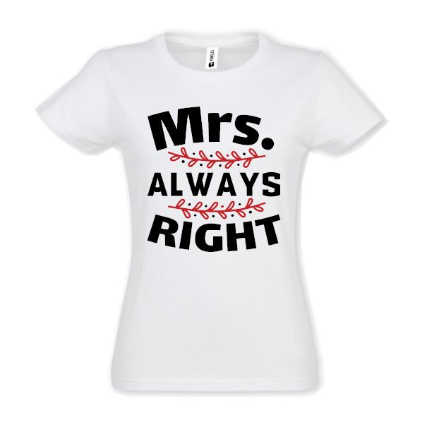 Tricou damă - Mrs right