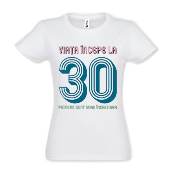 Tricou damă - Viața la 30