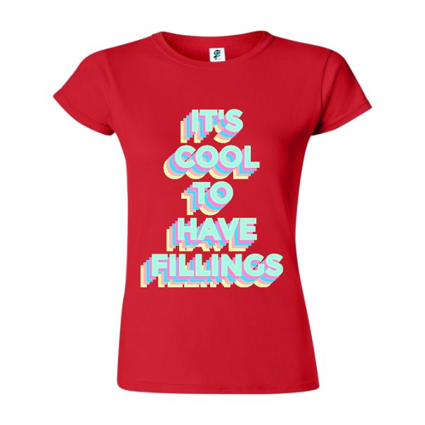 Tricou damă - Cool Fillings