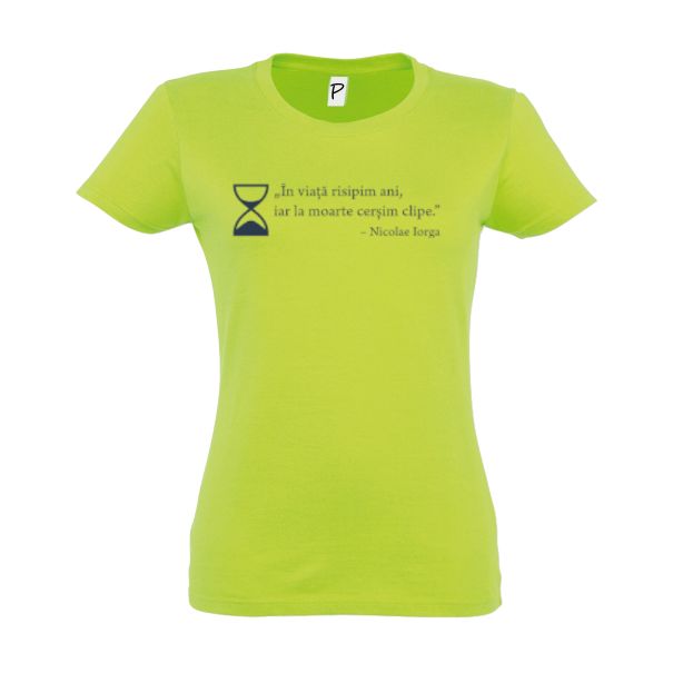 Tricou damă - Nicolae Iorga - Viața