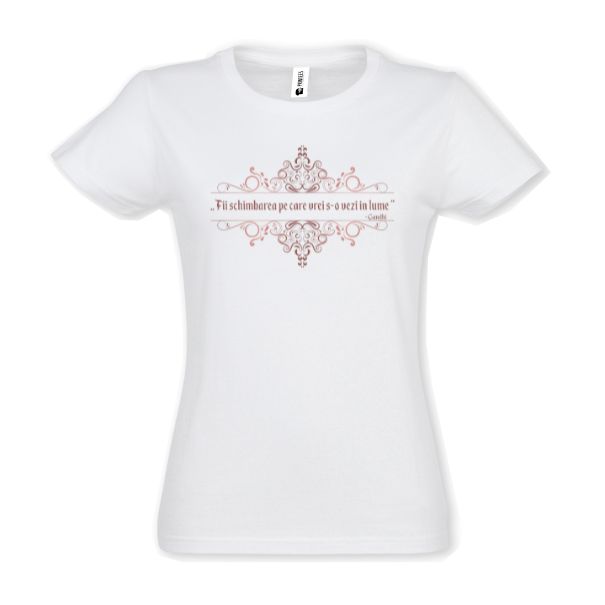 Tricou damă - Gandhi - Schimbarea