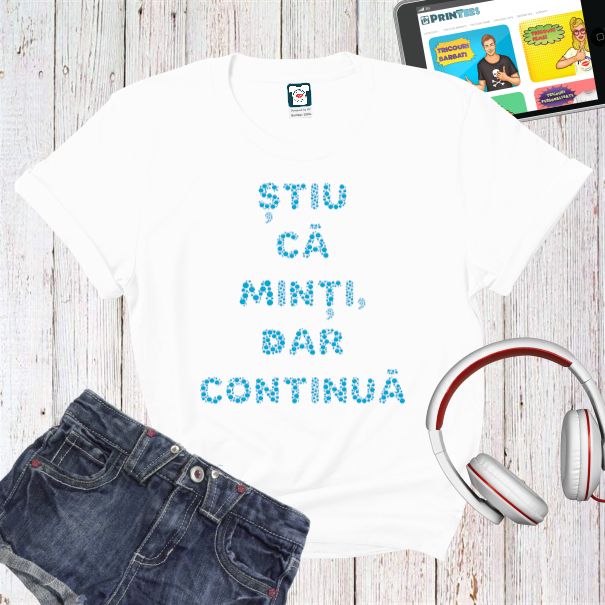 Tricou damă - Continuă să minți