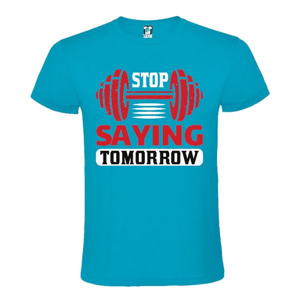 Tricou bărbați - Stop Saying Tomorrow - Albastru atol