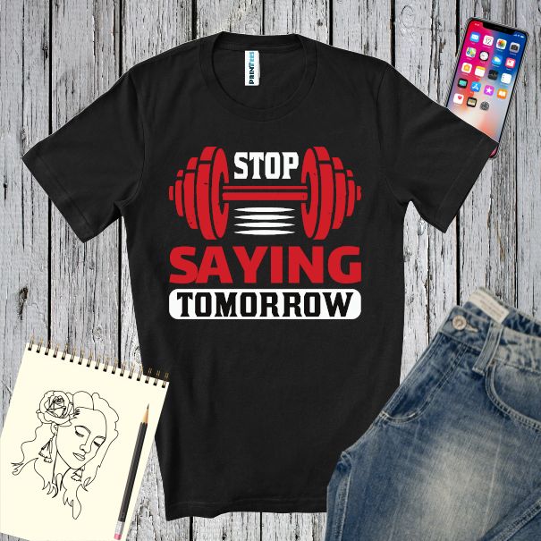 Tricou bărbați - Stop Saying Tomorrow