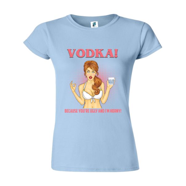 Tricou damă - Vodka Horney