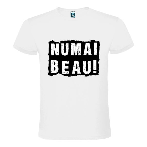 Tricou bărbați - Numai beau!