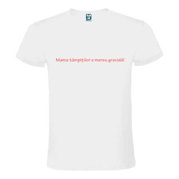 Tricou bărbați - Mama tâmpiților