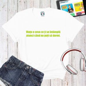 Tricou damă - Când nu dormi