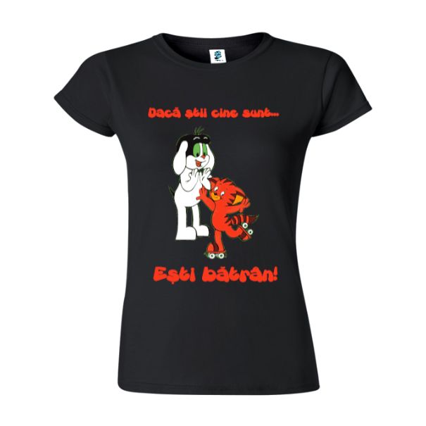 Tricou damă - Ești bătrân