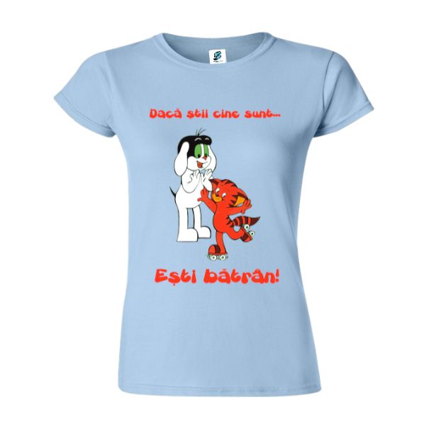 Tricou damă - Ești bătrân