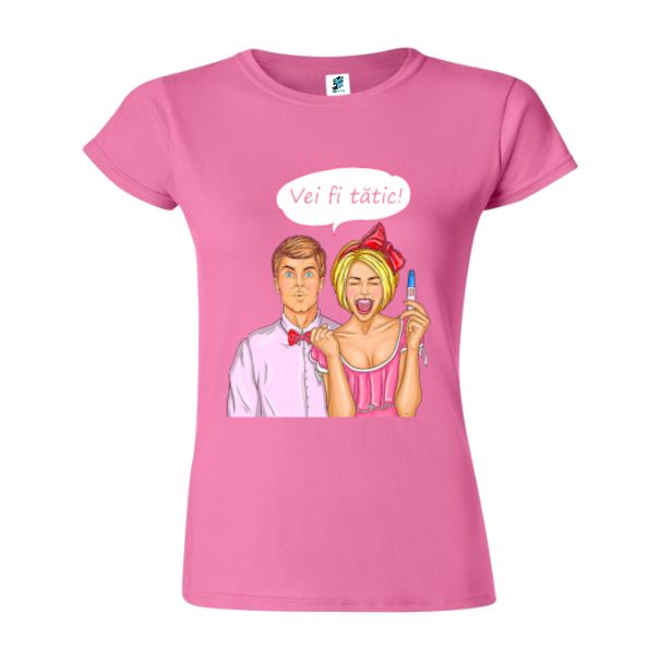 Tricou damă - Vei fi tătic!