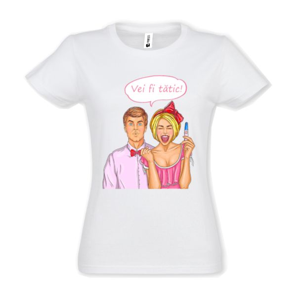 Tricou damă - Vei fi tătic!
