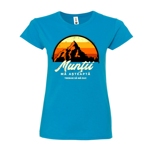 Tricou damă - Munții mă cheamă
