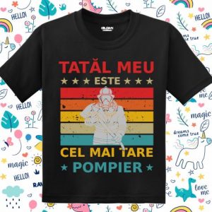 Tricou copii - Tata e pompier