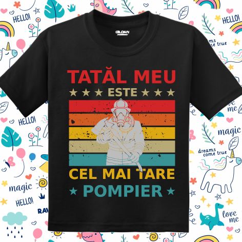 Tricou copii - Tata e pompier