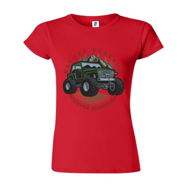 Tricou damă - Refuză șoseaua