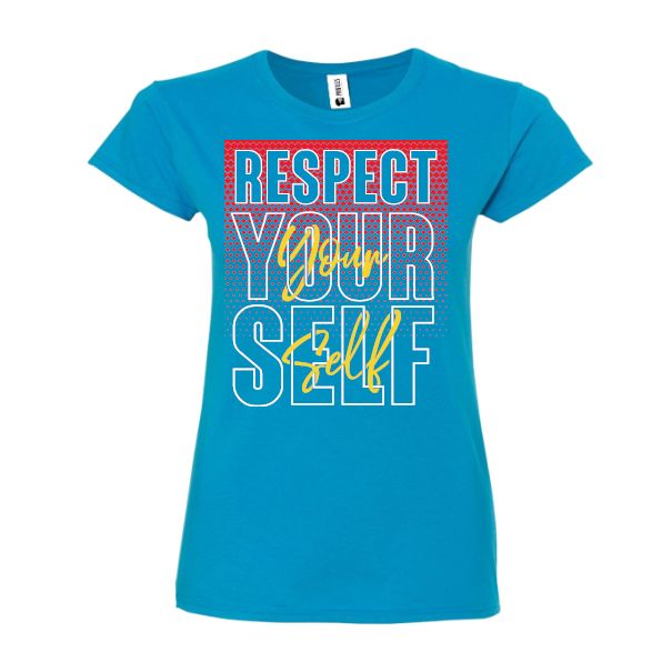 Tricou damă - Respect your self
